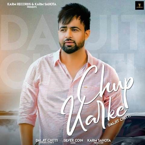 Chup Karke Daljit Chitti mp3 song ringtone, Chup Karke Daljit Chitti Ringtone Download - RiskyJatt.Com