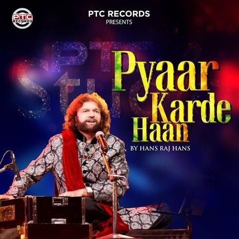 Pyaar Karde Haan Hans Raj Hans mp3 song ringtone, Pyaar Karde Haan Hans Raj Hans Ringtone Download - RiskyJatt.Com