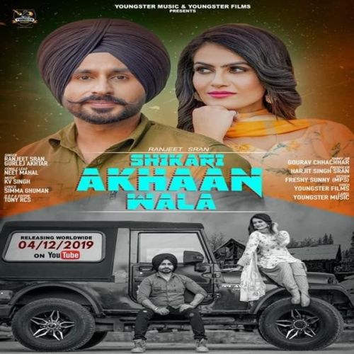 Shikari Akhaan Wala Ranjeet Sran, Gurlej Akhtar mp3 song ringtone, Shikari Akhaan Wala Ranjeet Sran, Gurlej Akhtar Ringtone Download - RiskyJatt.Com