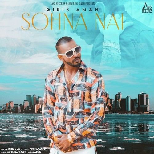 Sohna Nahi Girik Aman mp3 song ringtone, Sohna Nahi Girik Aman Ringtone Download - RiskyJatt.Com