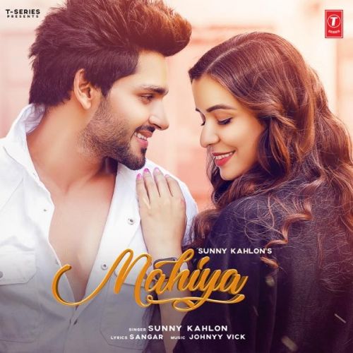 Mahiya Sunny Kahlon mp3 song ringtone, Mahiya Sunny Kahlon Ringtone Download - RiskyJatt.Com