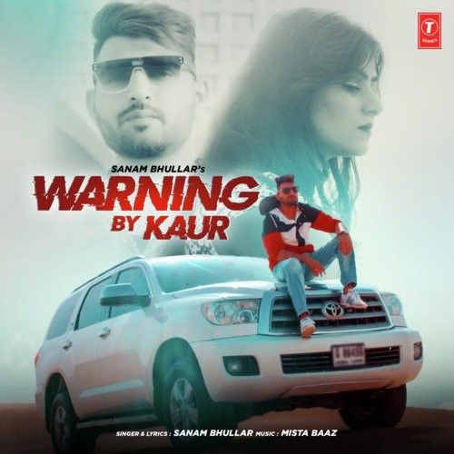 Warning By Kaur Sanam Bhullar mp3 song ringtone, Warning By Kaur Sanam Bhullar Ringtone Download - RiskyJatt.Com