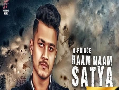 Raam Naam Satya G Prince mp3 song ringtone, Raam Naam Satya G Prince Ringtone Download - RiskyJatt.Com