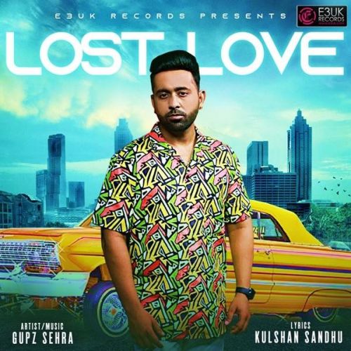 Lost Love Gupz Sehra mp3 song ringtone, Lost Love Gupz Sehra Ringtone Download - RiskyJatt.Com