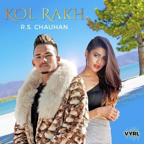 Kol Rakh RS Chauhan mp3 song ringtone, Kol Rakh RS Chauhan Ringtone Download - RiskyJatt.Com