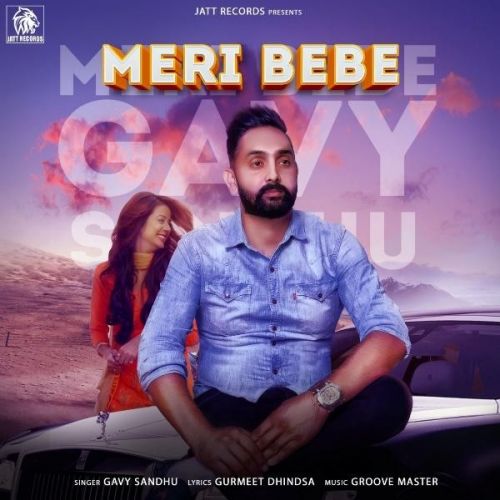 Meri Bebe Gavy Sandhu mp3 song ringtone, Meri Bebe Gavy Sandhu Ringtone Download - RiskyJatt.Com