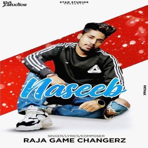 Naseeb Raja Game Changerz mp3 song ringtone, Naseeb Raja Game Changerz Ringtone Download - RiskyJatt.Com