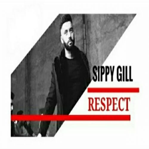 Respect Sippy Gill mp3 song ringtone, Respect Sippy Gill Ringtone Download - RiskyJatt.Com