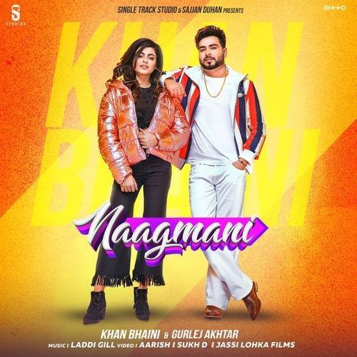 Naagmani Khan Bhaini, Gurlej Akhtar mp3 song ringtone, Naagmani Khan Bhaini, Gurlej Akhtar Ringtone Download - RiskyJatt.Com