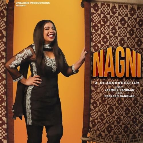 Nagni Jasmine Sandlas mp3 song ringtone, Nagni Jasmine Sandlas Ringtone Download - RiskyJatt.Com