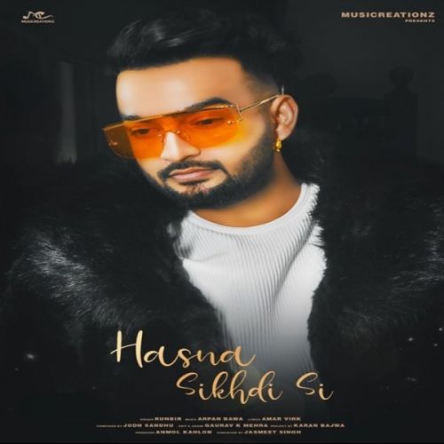 Hasna Sikhdi C Runbir mp3 song ringtone, Hasna Sikhdi C Runbir Ringtone Download - RiskyJatt.Com