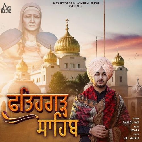 Fatehgarh Saab Amar Sehmbi mp3 song ringtone, Fatehgarh Saab Amar Sehmbi Ringtone Download - RiskyJatt.Com