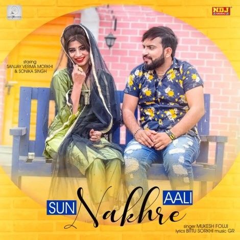 Sun Nakhre Aali Mukesh Fouji mp3 song ringtone, Sun Nakhre Aali Mukesh Fouji Ringtone Download - RiskyJatt.Com