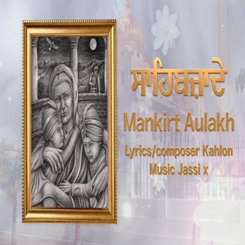 Sahibzade Mankirt Aulakh mp3 song ringtone, Sahibzade Mankirt Aulakh Ringtone Download - RiskyJatt.Com