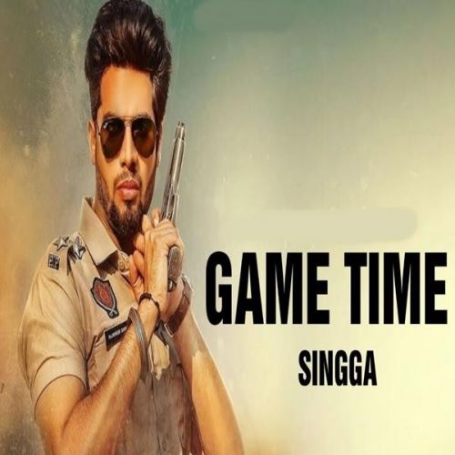 Game Time Singga mp3 song ringtone, Game Time Singga Ringtone Download - RiskyJatt.Com