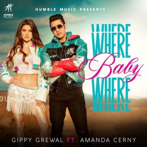 Where Baby Where Gippy Grewal, Amanda Cerny mp3 song ringtone, Where Baby Where Gippy Grewal, Amanda Cerny Ringtone Download - RiskyJatt.Com