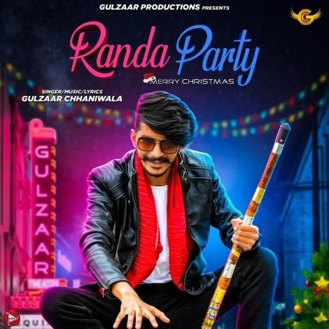 Randa Party Gulzaar Chhaniwala mp3 song ringtone, Randa Party Gulzaar Chhaniwala Ringtone Download - RiskyJatt.Com