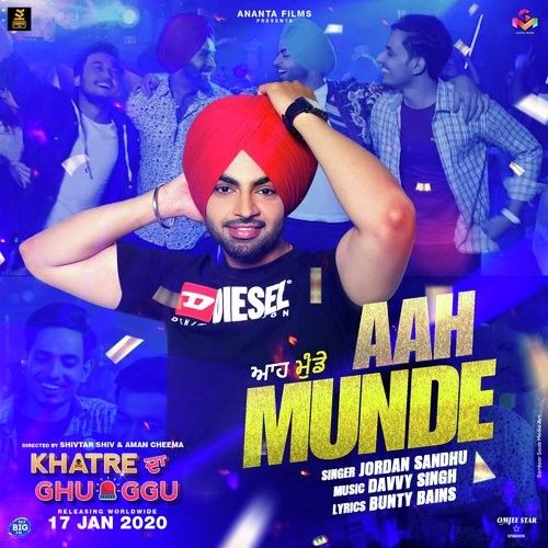 Aah Munde (Khatre Da Ghuggu) Jordan Sandhu mp3 song ringtone, Aah Munde (Khatre Da Ghuggu) Jordan Sandhu Ringtone Download - RiskyJatt.Com