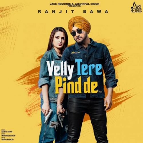 Velly Tere Pind De Ranjit Bawa mp3 song ringtone, Velly Tere Pind De Ranjit Bawa Ringtone Download - RiskyJatt.Com