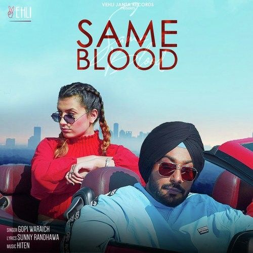 Same Blood Gopi Waraich mp3 song ringtone, Same Blood Gopi Waraich Ringtone Download - RiskyJatt.Com