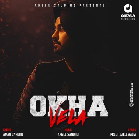 Okha Vela Aman Sandhu, Amzee Sandhu mp3 song ringtone, Okha Vela Aman Sandhu, Amzee Sandhu Ringtone Download - RiskyJatt.Com