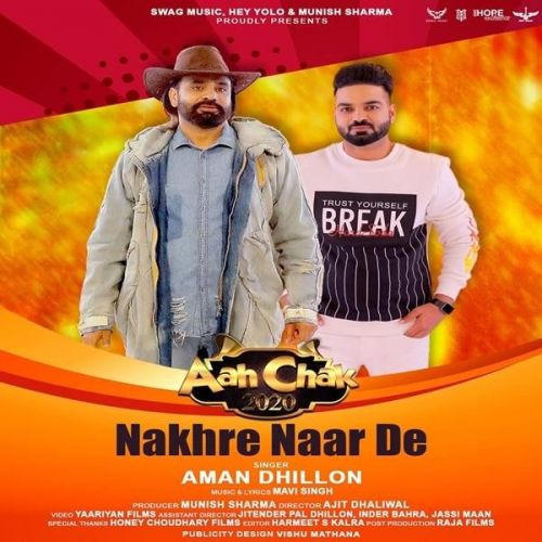 Nakhre Naar De Aman Dhillon mp3 song ringtone, Nakhre Naar De Aman Dhillon Ringtone Download - RiskyJatt.Com