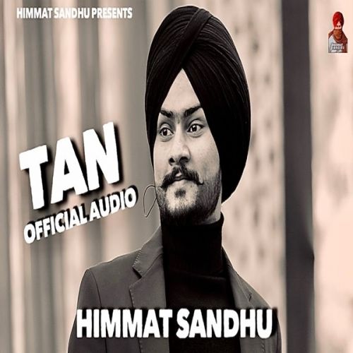 Tan Himmat Sandhu mp3 song ringtone, Tan Himmat Sandhu Ringtone Download - RiskyJatt.Com