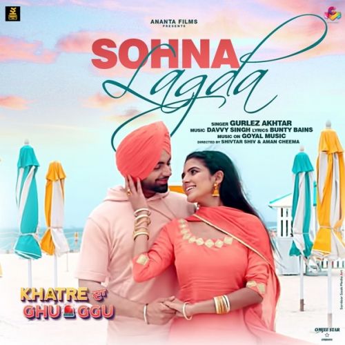 Sohna Lagda (Khatre da Ghuggu) Gurlej Akhtar mp3 song ringtone, Sohna Lagda (Khatre da Ghuggu) Gurlej Akhtar Ringtone Download - RiskyJatt.Com