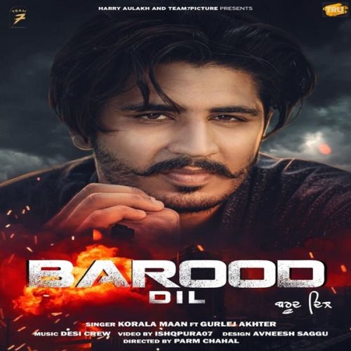 Barood Dil Korala Maan, Gurlez Akhtar mp3 song ringtone, Barood Dil Korala Maan, Gurlez Akhtar Ringtone Download - RiskyJatt.Com