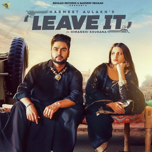 Leave It Harmeet Aulakh, Gurlez Akhtar mp3 song ringtone, Leave It Harmeet Aulakh, Gurlez Akhtar Ringtone Download - RiskyJatt.Com