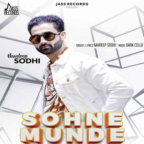 Sohne Munde Navdeep Sodhi mp3 song ringtone, Sohne Munde Navdeep Sodhi Ringtone Download - RiskyJatt.Com