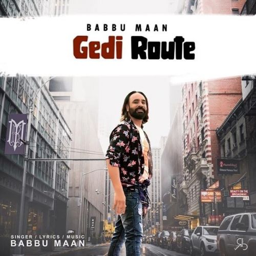 Gedi Route Babbu Maan mp3 song ringtone, Gedi Route Babbu Maan Ringtone Download - RiskyJatt.Com