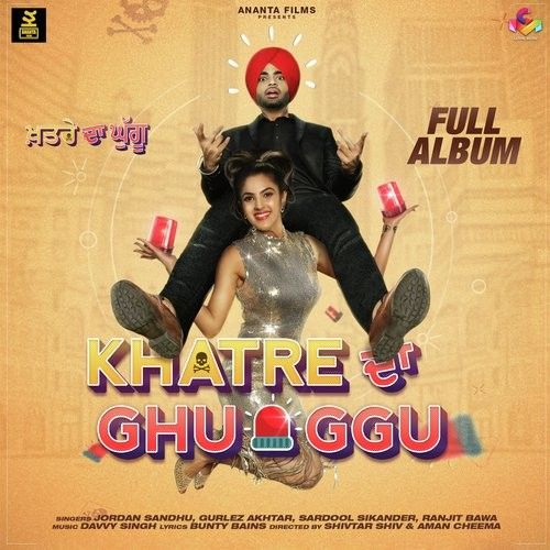 Aah Munde Jordan Sandhu mp3 song ringtone, Khatre Da Ghuggu Jordan Sandhu Ringtone Download - RiskyJatt.Com