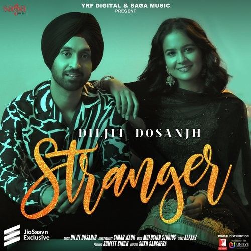 Stranger Diljit Dosanjh, Simar Kaur mp3 song ringtone, Stranger Diljit Dosanjh, Simar Kaur Ringtone Download - RiskyJatt.Com