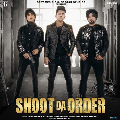 Shoot Da Order (Shooter) Jass Manak, Jagpal Sandhu mp3 song ringtone, Shoot Da Order (Shooter) Jass Manak, Jagpal Sandhu Ringtone Download - RiskyJatt.Com