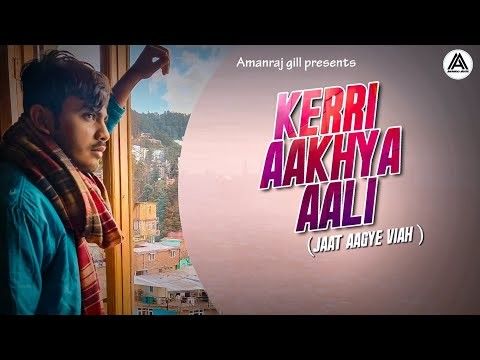 Kerri Aakhya Aali ( Jaat Aagye Viah )- Amanraj Gill mp3 song ringtone, Kerri Aakhya Aali ( Jaat Aagye Viah ) Amanraj Gill Ringtone Download - RiskyJatt.Com