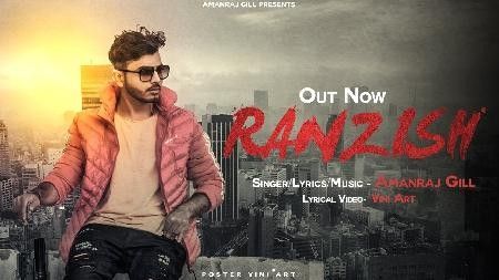 Ranzish Amanraj Gill mp3 song ringtone, Ranzish Amanraj Gill Ringtone Download - RiskyJatt.Com