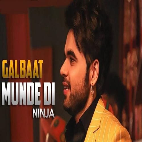 Galbaat Munde Di Ninja mp3 song ringtone, Galbaat Munde Di Ninja Ringtone Download - RiskyJatt.Com