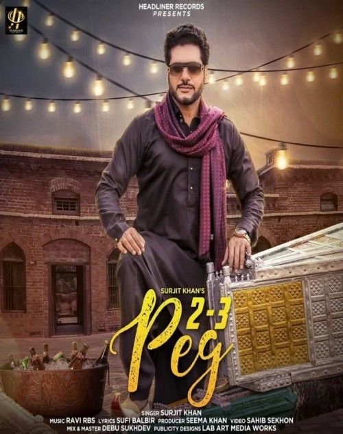 2-3 Peg Surjit Khan mp3 song ringtone, 2-3 Peg Surjit Khan Ringtone Download - RiskyJatt.Com