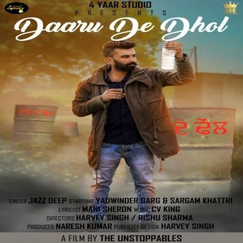 Daaru De Dhol Jazz Deep mp3 song ringtone, Daaru De Dhol Jazz Deep Ringtone Download - RiskyJatt.Com