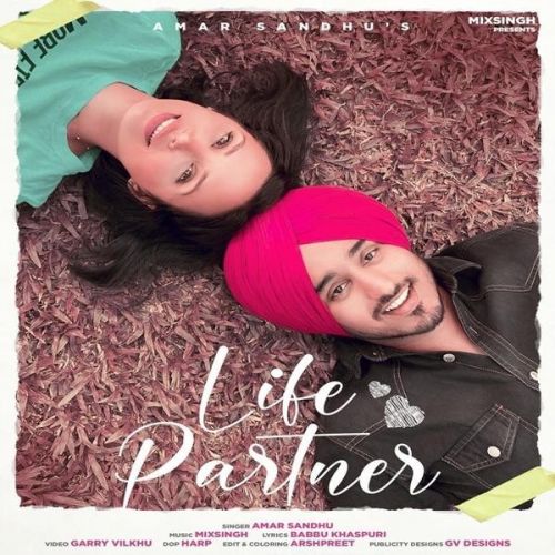 Life Partner Amar Sandhu mp3 song ringtone, Life Partner Amar Sandhu Ringtone Download - RiskyJatt.Com