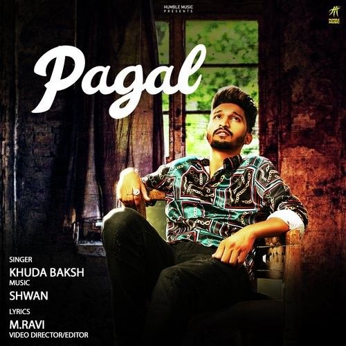 Pagal Khuda Baksh mp3 song ringtone, Pagal Khuda Baksh Ringtone Download - RiskyJatt.Com