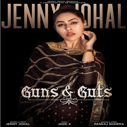 Guns & Guts Jenny Johal mp3 song ringtone, Guns & Guts Jenny Johal Ringtone Download - RiskyJatt.Com