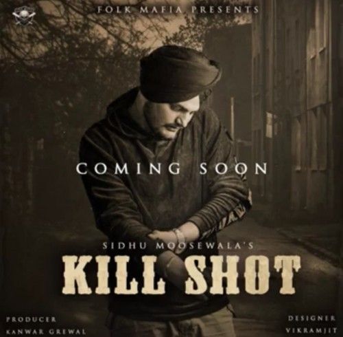 Kill Shot Sidhu Moose Wala mp3 song ringtone, Kill Shot Sidhu Moose Wala Ringtone Download - RiskyJatt.Com