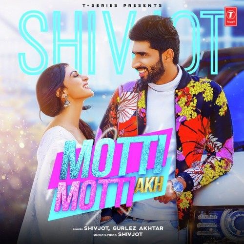 Motti Motti Akh Shivjot, Gurlej Akhtar mp3 song ringtone, Motti Motti Akh Shivjot, Gurlej Akhtar Ringtone Download - RiskyJatt.Com