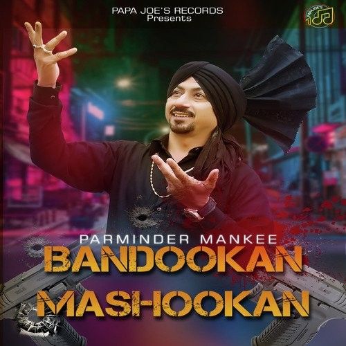 Bandookan Mashookan Parminder Mankee mp3 song ringtone, Bandookan Mashookan Parminder Mankee Ringtone Download - RiskyJatt.Com