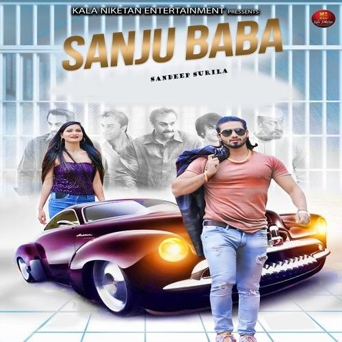 Sanju Baba Sandeep Surila mp3 song ringtone, Sanju Baba Sandeep Surila Ringtone Download - RiskyJatt.Com