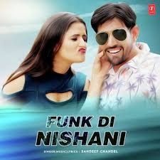 Funk Di Nishani Sandeep Chandel mp3 song ringtone, Funk Di Nishani Sandeep Chandel Ringtone Download - RiskyJatt.Com