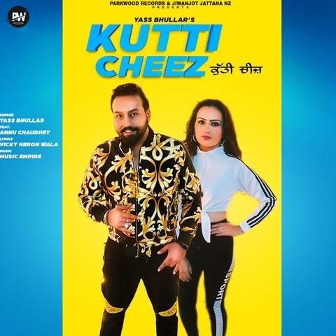 Kutti Cheez Yass Bhullar mp3 song ringtone, Kutti Cheez Yass Bhullar Ringtone Download - RiskyJatt.Com