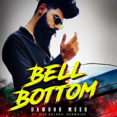 Bell Bottom Dawood Meer mp3 song ringtone, Bell Bottom Dawood Meer Ringtone Download - RiskyJatt.Com